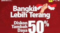 PLN Berikan Diskon Tambah Daya Listrik 50% Selama Mei 2025, Cek Syarat dan Cara Klaim